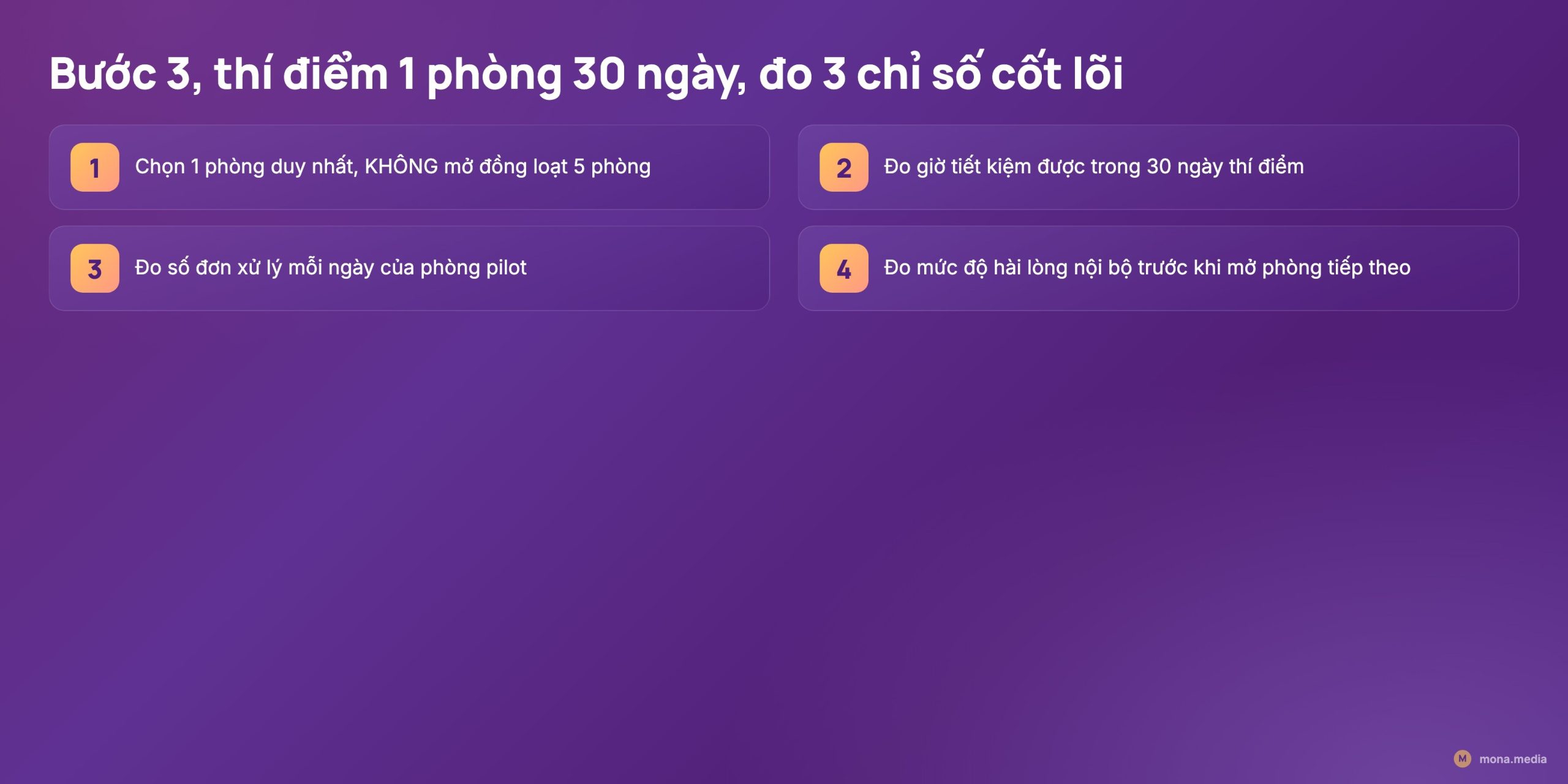 Bước 3 chọn 1 phòng ban thí điểm 30 ngày không đồng loạt 5 phòng, đo giờ tiết kiệm số đơn xử lý mức hài lòng nội bộ