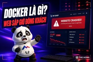 Docker là gì? Vì sao doanh nghiệp dùng để chạy ổn định