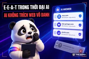 E-E-A-T trong thời đại AI: 4 tín hiệu quyết định thứ hạng