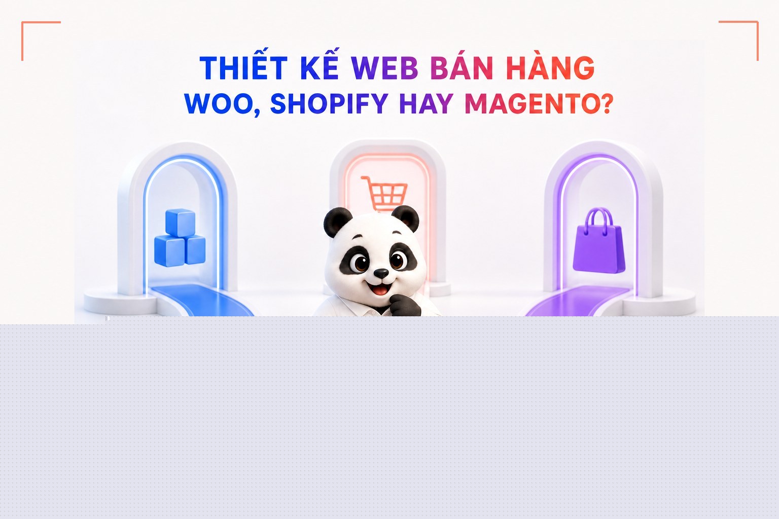 Thiết kế website bán hàng WooCommerce: 3 nhóm khách MONA gặp