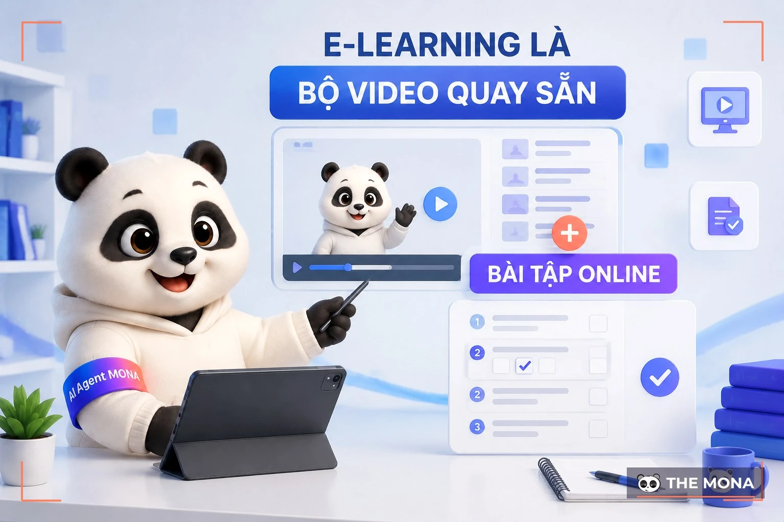 Gấu MONA giải thích elearning là bộ video quay sẵn kèm bài tập online