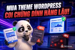Mua theme WordPress ở đâu? Kinh nghiệm chọn và tránh theme lậu