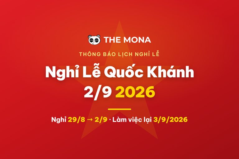 Lịch Nghỉ Lễ 2/9/2026 & Lịch Làm Việc Của MONA Media