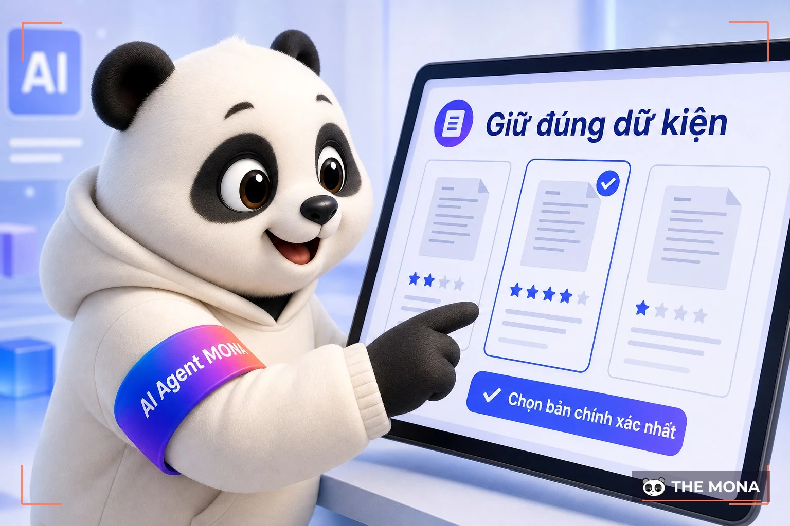 Gấu MONA chọn bản nháp giữ đúng dữ kiện trên màn hình