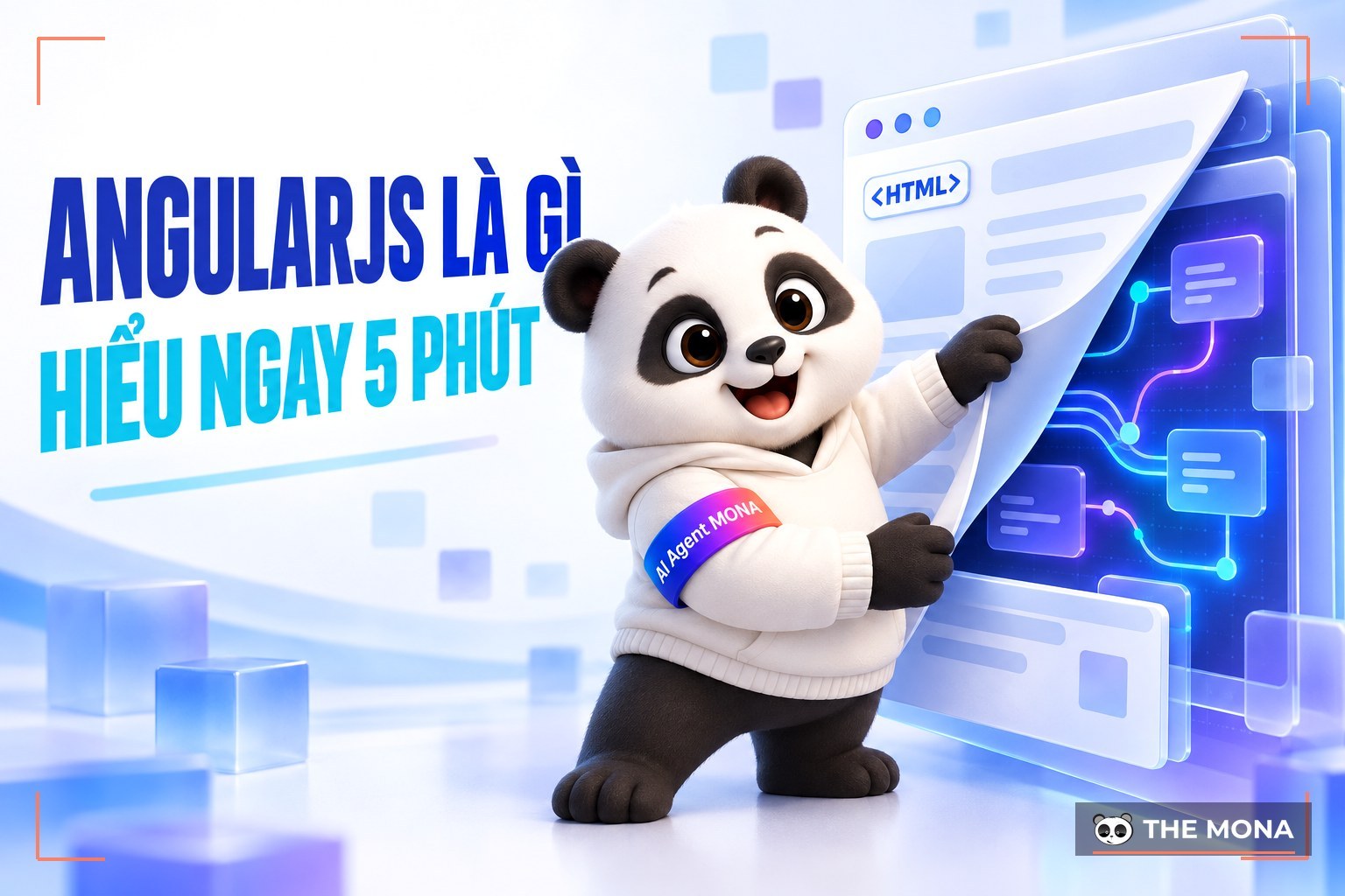 AngularJS là gì? Các đặc trưng và tính năng của AngularJS