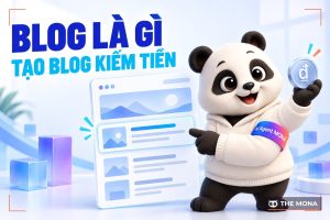 Blog là gì? Hướng dẫn tạo Blog cá nhân kiếm tiền online dễ dàng