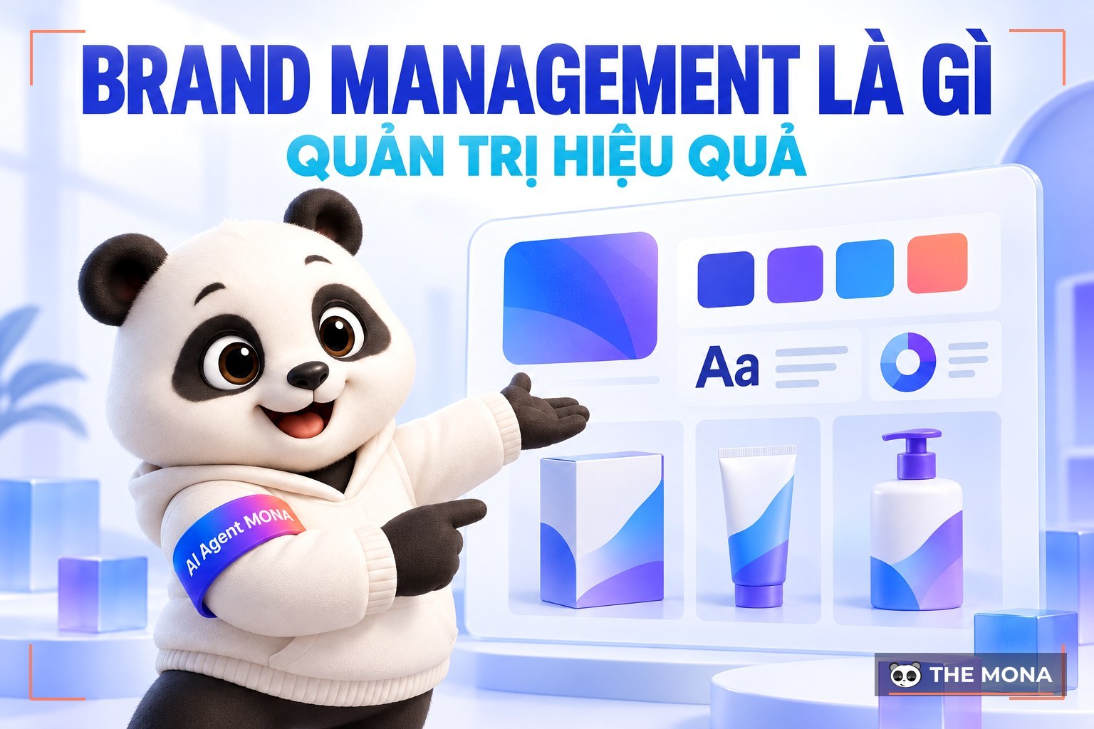Brand Management là gì? Quy trình quản trị thương hiệu hiệu quả