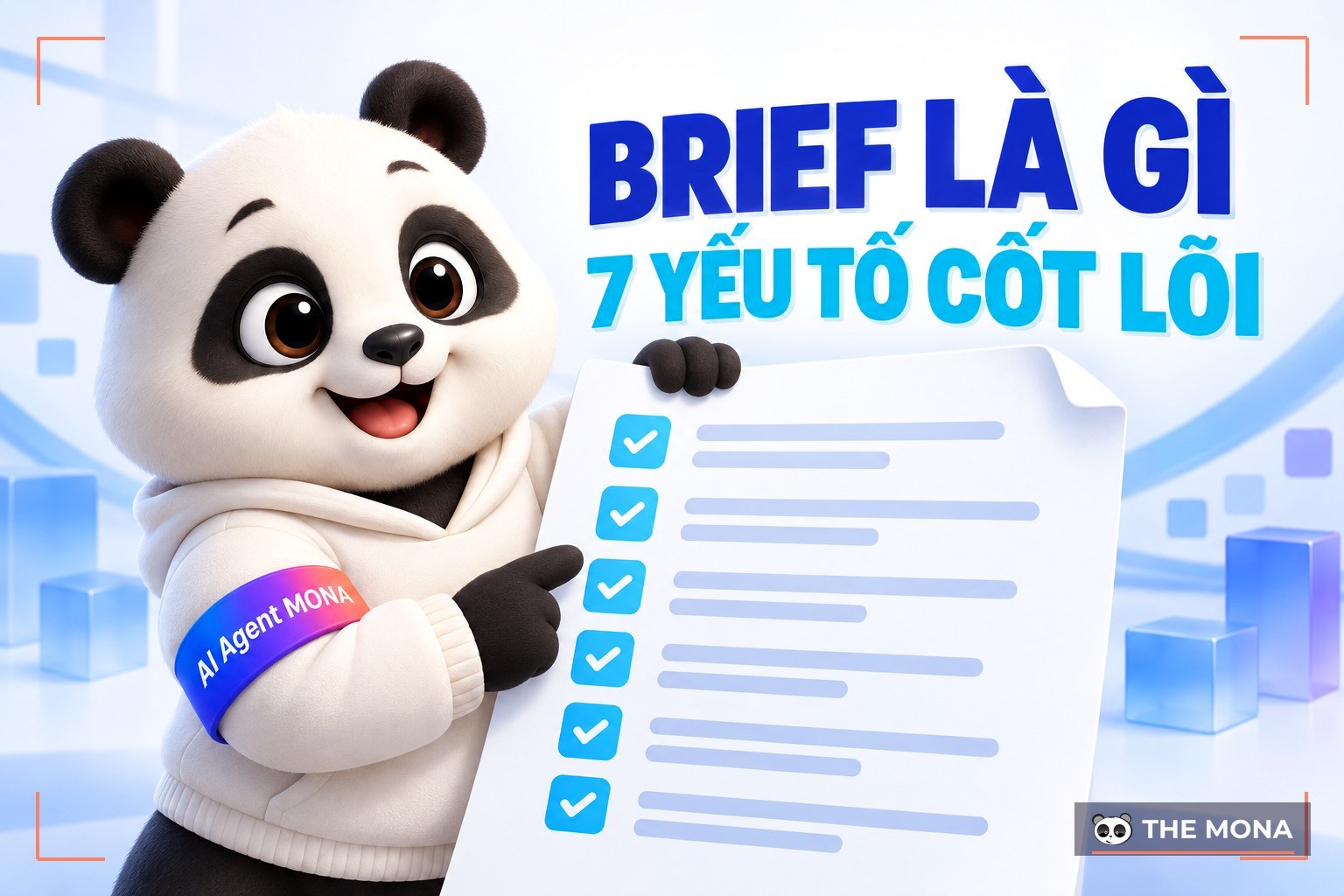 Brief là gì? 7 Yếu tố tạo ra bản Brief hoàn chỉnh