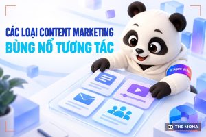 Tổng hợp các loại content giúp bùng nổ tương tác và doanh số