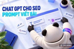 Cách dùng Chat GPT cho SEO và cách tạo prompt viết bài chuẩn SEO