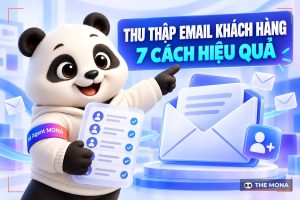 7 Cách thu thập email khách hàng tiềm năng hiệu quả nhất