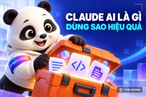 Claude AI là gì? Cách sử dụng Claude AI hiệu quả