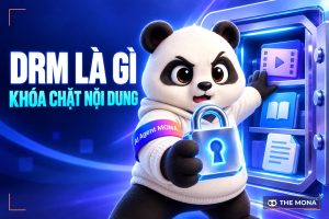DRM Là Gì? Lợi Ích Khi Sử Dụng Công Nghệ DRM