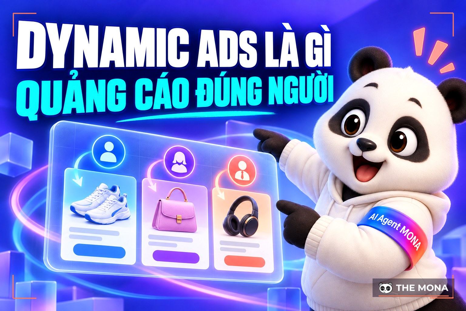 Dynamic Ads Là Gì? Hướng Dẫn Tạo Dynamic Ads Facebook Hiệu Quả
