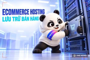 Ecommerce Hosting – Dịch Vụ Lưu Trữ Web Thương Mại Điện Tử An Toàn, Tốt nhất