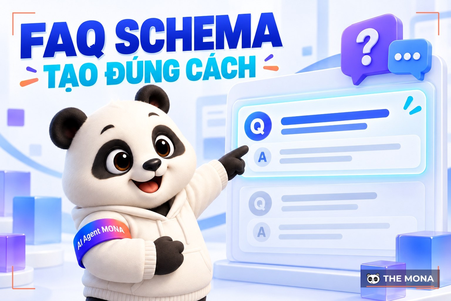 FAQ Schema là gì? Hướng dẫn tạo FAQ Schema cho website đơn giản