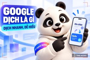 Google Dịch Là Gì? Lợi Ích Và Cách Sử Dụng Google Dịch Hiệu Quả Nhất