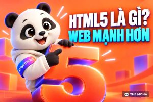 HTML5 là gì? Thiết kế website bằng HTML5 có ưu điểm gì?