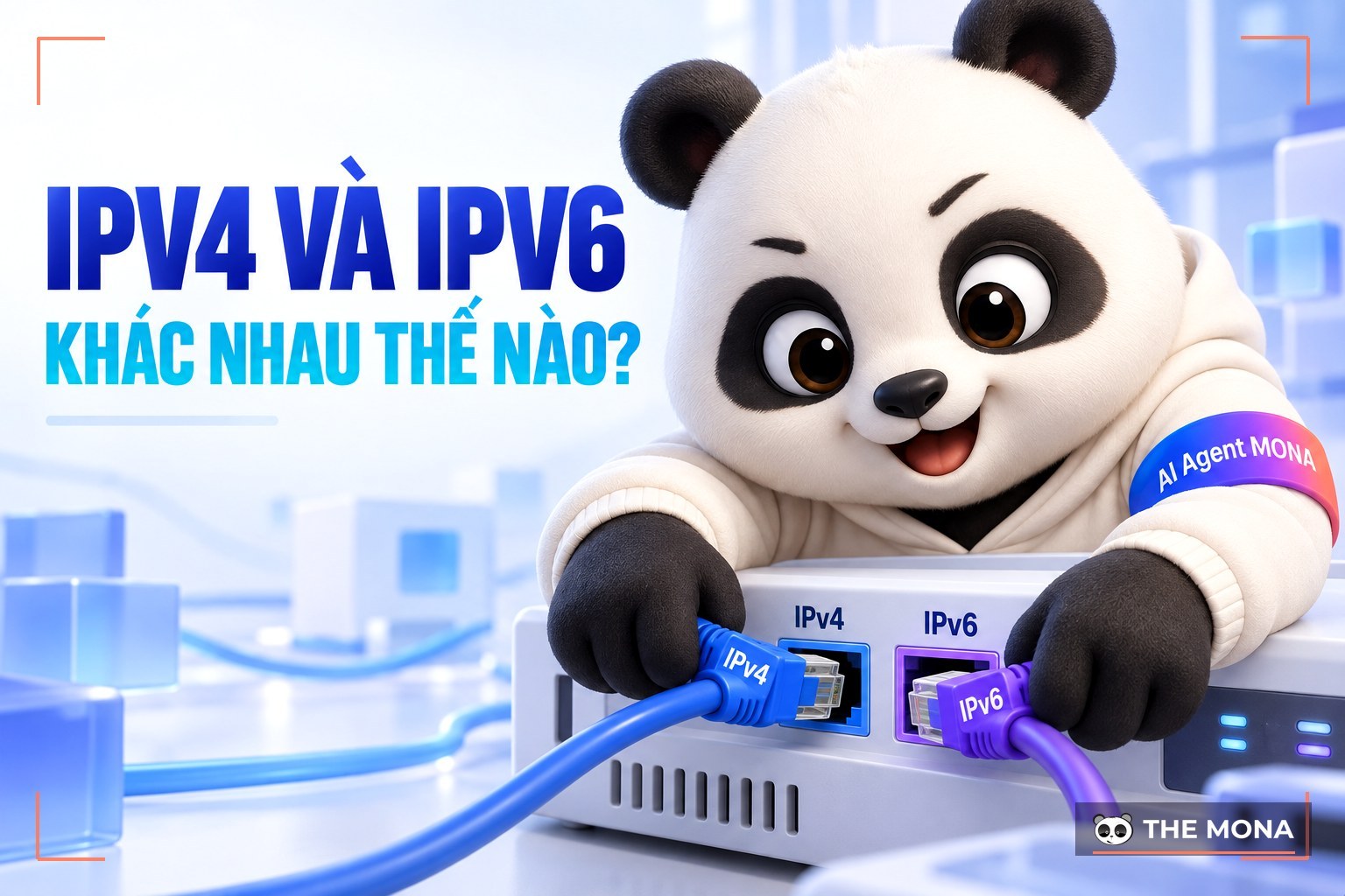 IPv4 và IPv6 – Tìm hiểu hai giao thức mạng phổ biến trên Internet