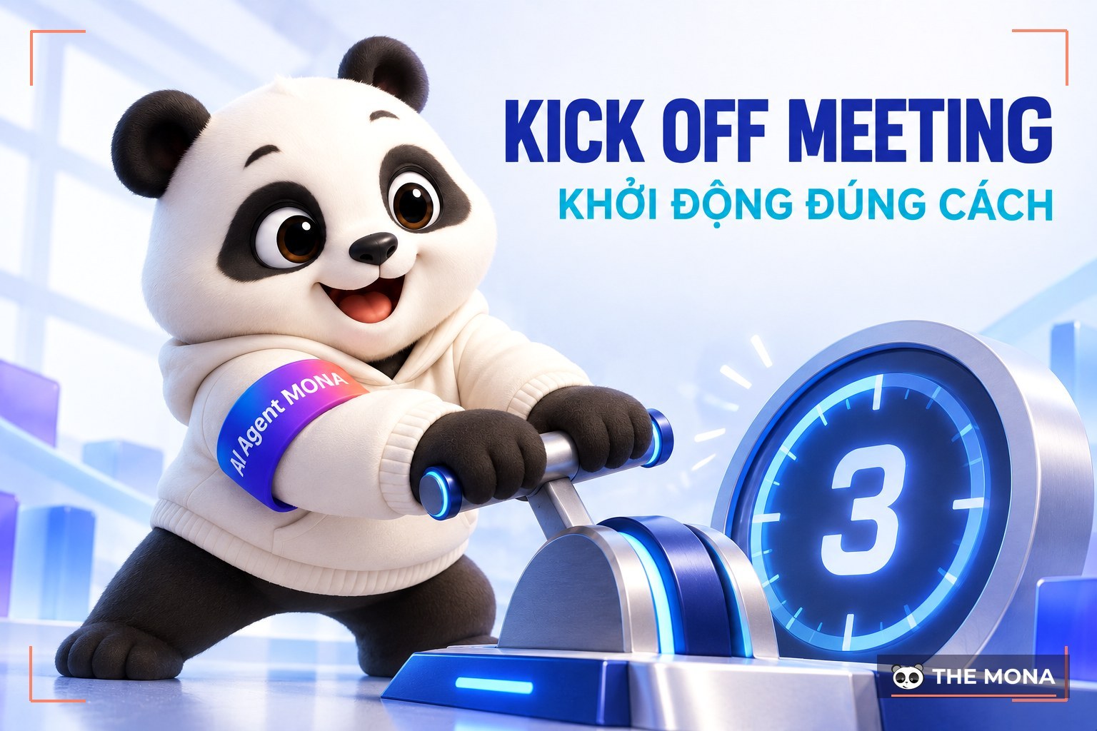 Kick off là gì? Thông tin cần biết về Kick off Meeting