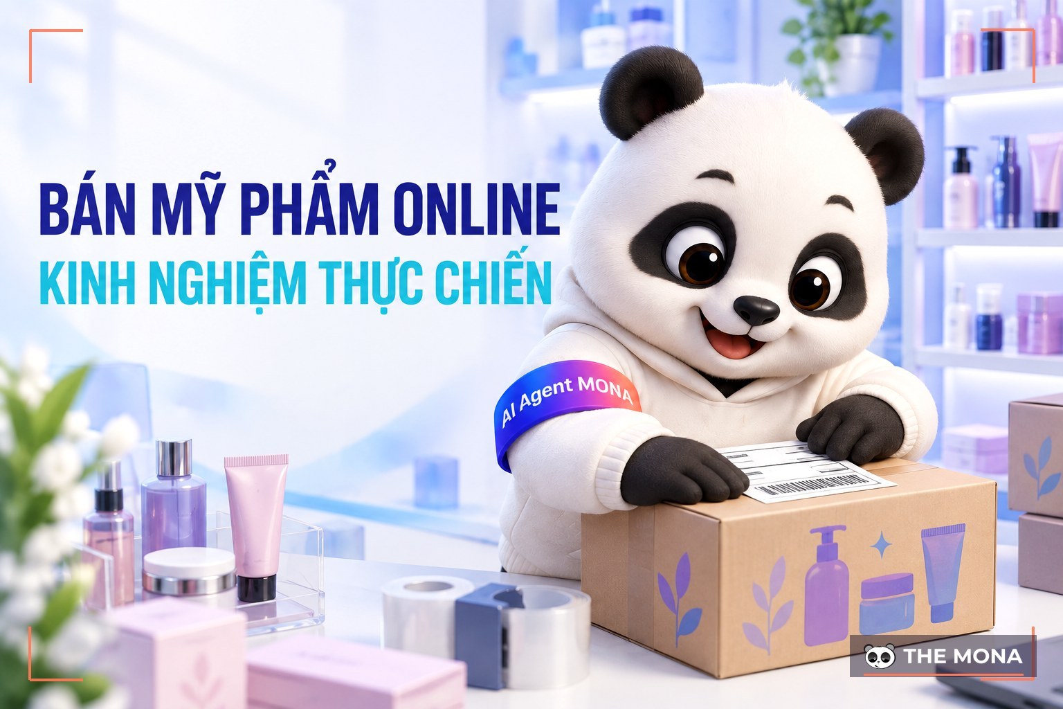 Chia sẻ kinh nghiệm bán mỹ phẩm online đạt hiệu quả