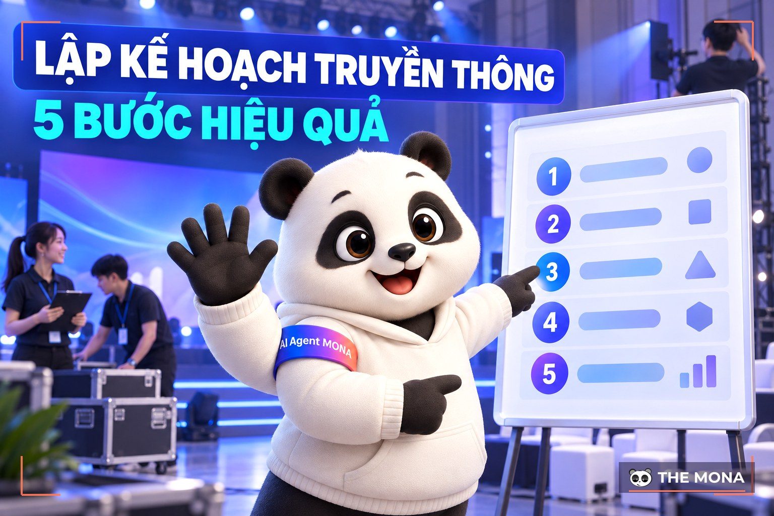 5 Bước lập kế hoạch truyền thông, sự kiện hiệu quả cho doanh nghiệp