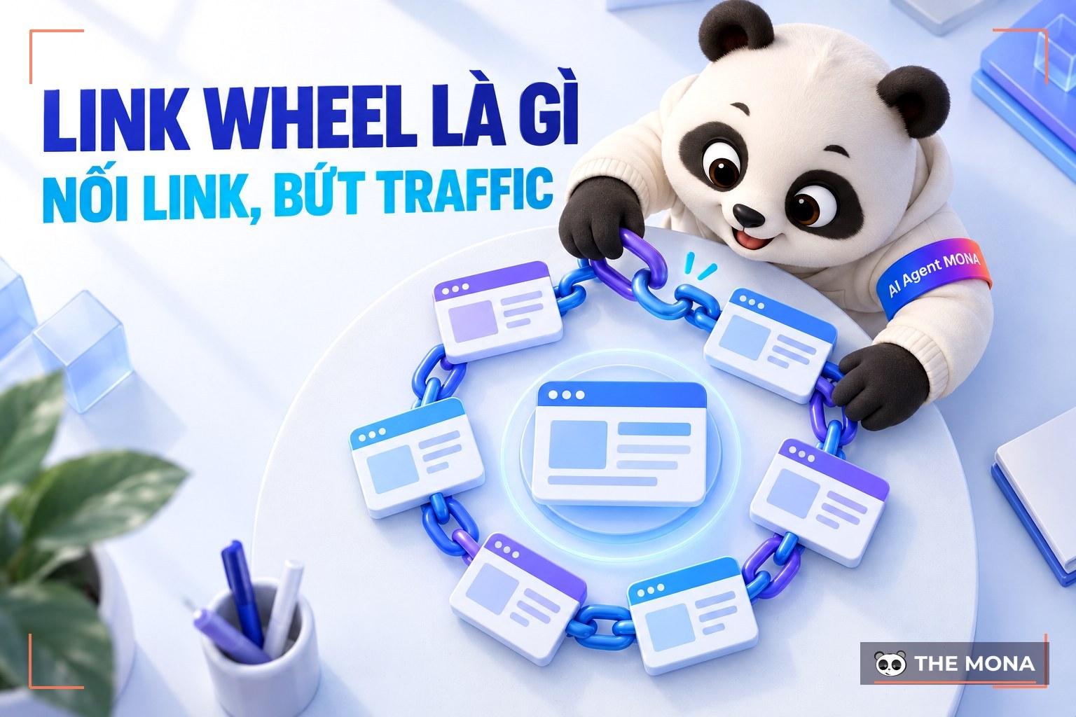 Link wheel là gì? Cách tạo mô hình link wheel bứt phá traffic