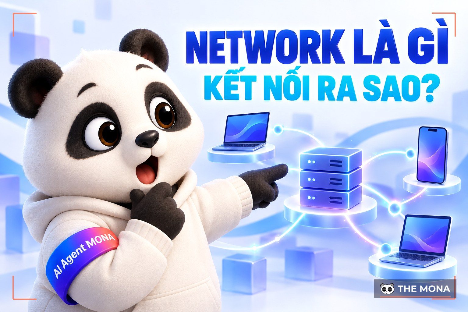 Network là gì? Ứng dụng và các loại Network phổ biến