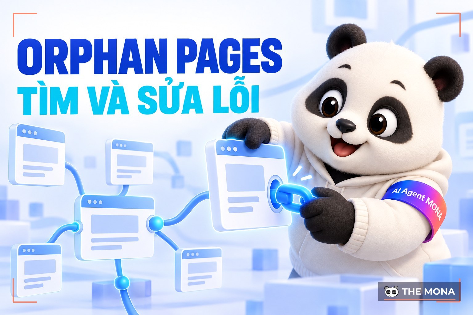 Orphan Pages là gì? Cách tìm và sửa lỗi Orphan Pages trên website đơn giản