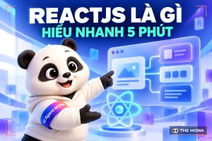 ReactJS là gì? Những kiến thức bạn cần biết về React