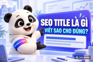 SEO Title Là Gì? Phương Pháp Viết Meta Title Chuẩn SEO Website