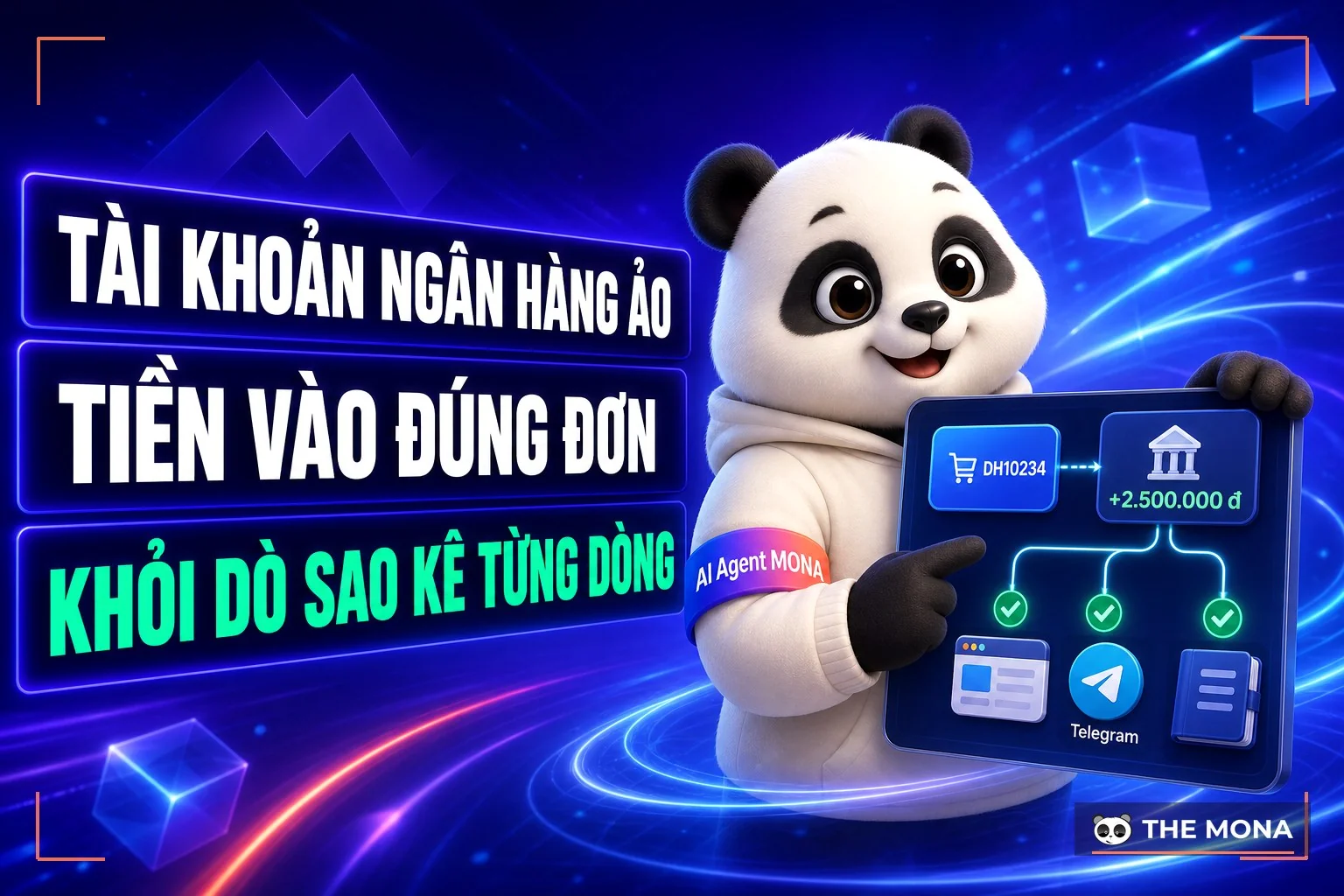 Tài khoản ngân hàng ảo giúp tiền vào đúng đơn, khỏi dò sao kê từng dòng