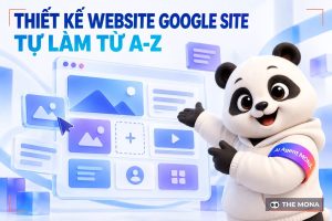 Hướng dẫn cách thiết kế website bằng Google Site chi tiết từ A-Z