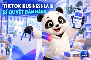TikTok Business Là Gì? Lợi Ích Khi Dùng Tài Khoản TikTok Bussiness