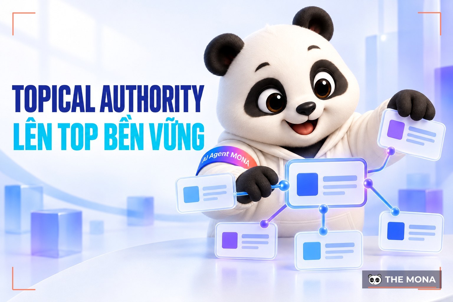 Topical Authority Là Gì? Cách SEO Topical Authority Lên Top Bền Vững