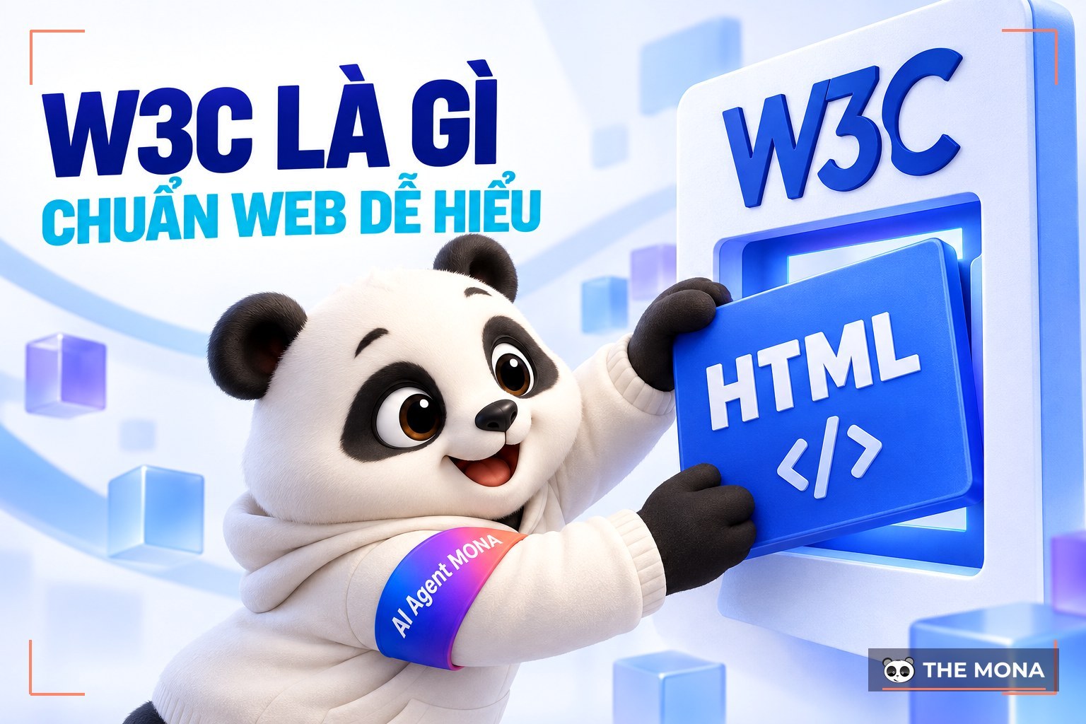 W3C là gì? Tìm hiểu tiêu chuẩn W3C trong thiết kế website
