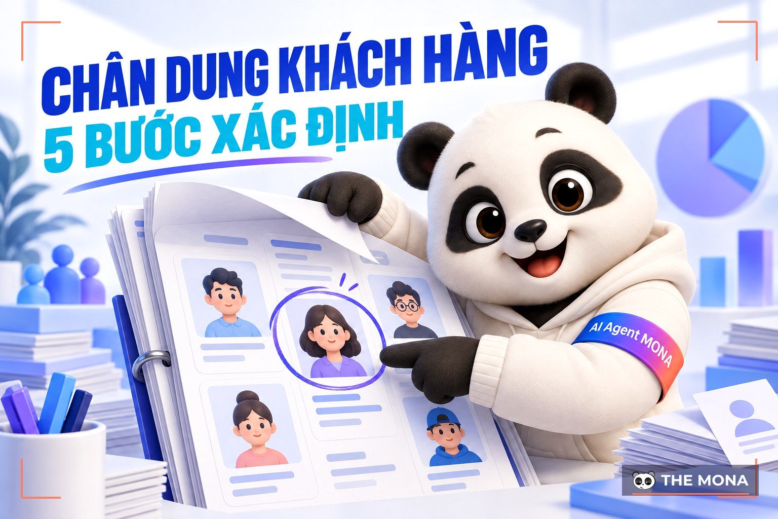 5 Bước xác định chân dung khách hàng (Customer Persona)