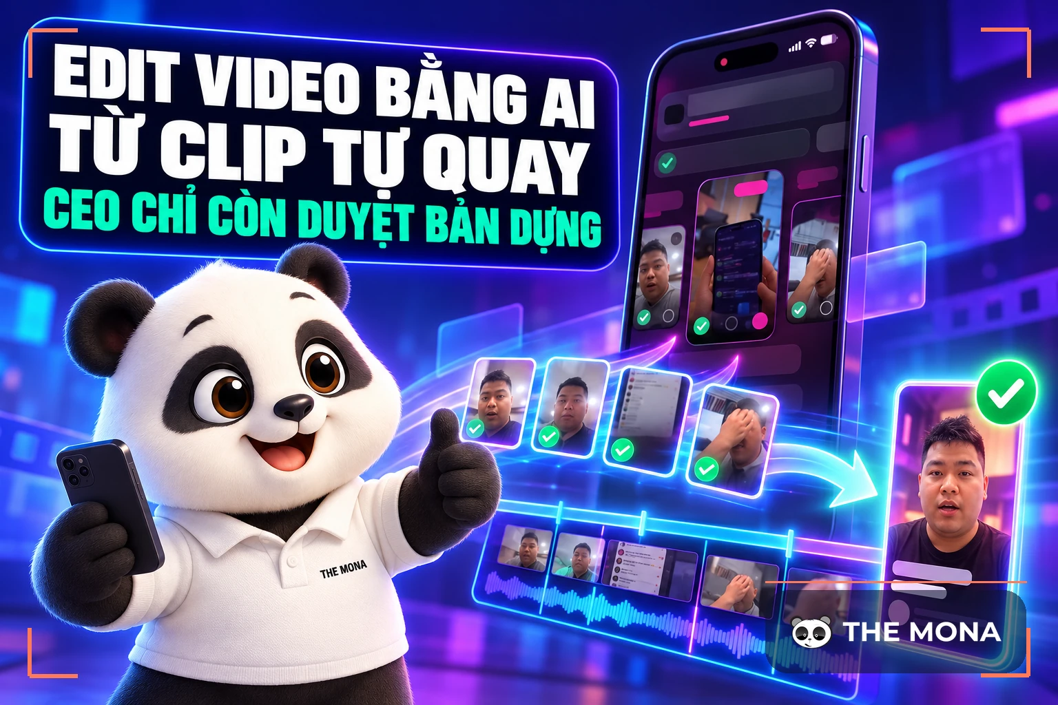 Gấu MONA giơ ngón cái bên điện thoại đang tải clip tự quay lên để AI dựng video