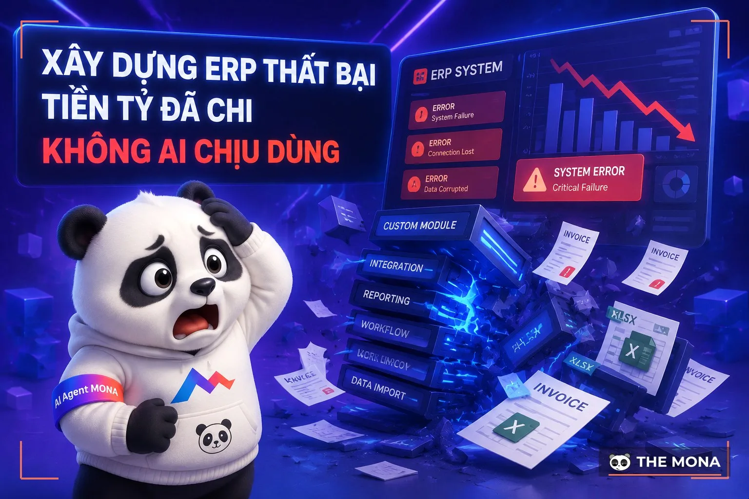 Gấu MONA hoảng hốt trước hệ thống ERP sụp đổ và hoá đơn văng khắp nơi